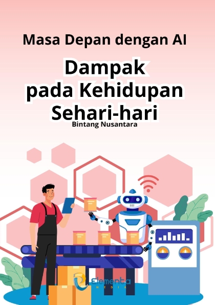 Masa Depan dengan AI: Dampak pada Kehidupan Sehari-hari